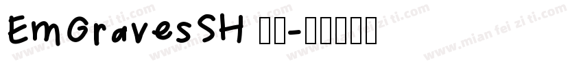 EmGravesSH 普通字体转换